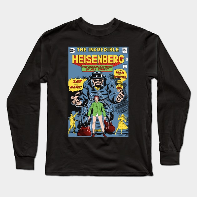 The Incredible Heisenberg Long Sleeve T-Shirt by RoguePlanets